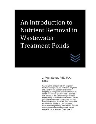 Introducción a la eliminación de nutrientes en balsas de tratamiento de aguas residuales - An Introduction to Nutrient Removal in Wastewater Treatment Ponds