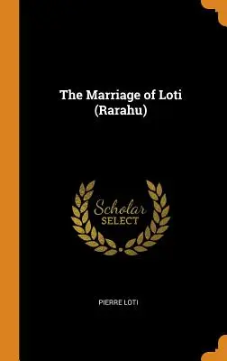 El matrimonio de Loti (Rarahu) - The Marriage of Loti (Rarahu)