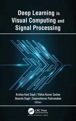 Aprendizaje profundo en informática visual y procesamiento de señales - Deep Learning in Visual Computing and Signal Processing