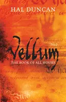 Vellum: El libro de todas las horas: 1 - Vellum: The Book of All Hours: 1