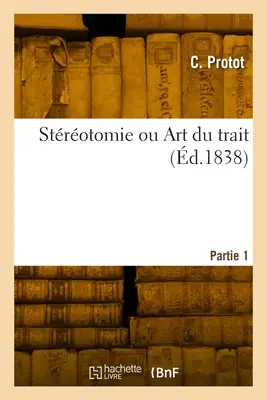 Strotomie ou Art du trait. Parte 1 - Strotomie ou Art du trait. Partie 1