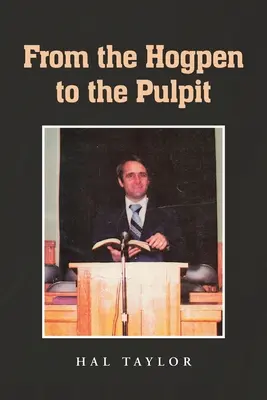 Del corral al púlpito - From the Hogpen to the Pulpit