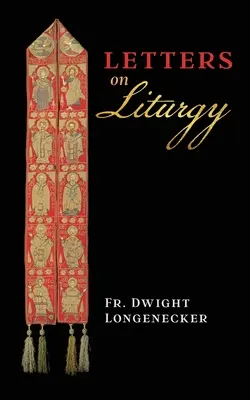 Cartas sobre Liturgia - Letters on Liturgy