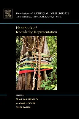 Manual de representación del conocimiento: Volumen 1 - Handbook of Knowledge Representation: Volume 1