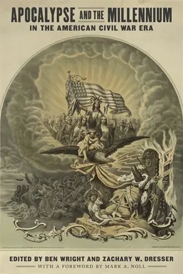 Apocalipsis y milenio en la época de la Guerra Civil estadounidense - Apocalypse and the Millennium in the American Civil War Era