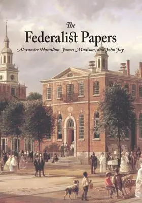 Los Documentos Federalistas - The Federalist Papers