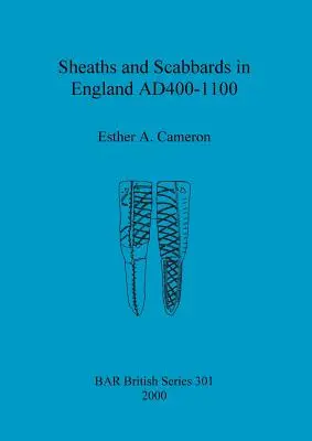 Fundas y vainas en Inglaterra AD400-1100 - Sheaths and Scabbards in England AD400-1100