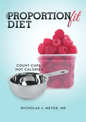 La dieta ProportionFit: Cuente tazas, no calorías - The ProportionFit Diet: Count Cups, Not Calories