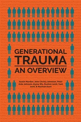 Trauma Generacional: Una visión general - Generational Trauma: An Overview