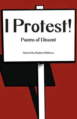 Yo protesto Poemas de disidencia - I Protest!: Poems of Dissent