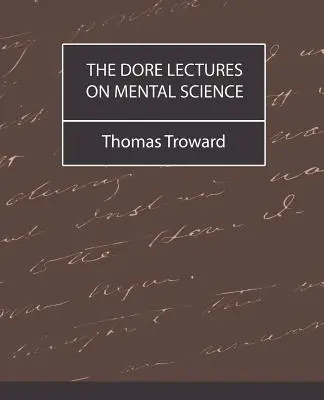 Las conferencias de Dore sobre la ciencia mental - The Dore Lectures on Mental Science