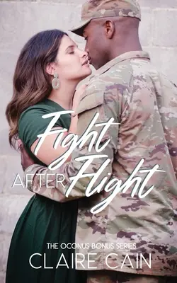 Fight After Flight: Un dulce romance militar - Fight After Flight: A Sweet Military Romance