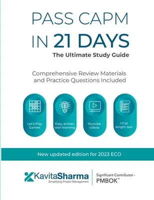 Aprueba el CAPM en 21 días: la guía de estudio definitiva - Pass CAPM in 21 Days - the Ultimate Study Guide