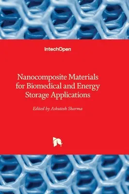 Materiales nanocompuestos para aplicaciones biomédicas y de almacenamiento de energía - Nanocomposite Materials for Biomedical and Energy Storage Applications