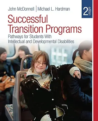 Programas de transición con éxito: Caminos para estudiantes con discapacidad intelectual y del desarrollo - Successful Transition Programs: Pathways for Students with Intellectual and Developmental Disabilities