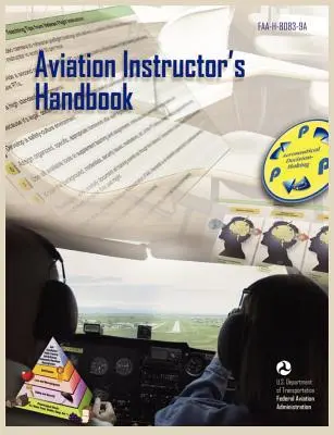 Manual del instructor de aviación (FAA-H-8083-9a) - Aviation Instructor's Handbook (FAA-H-8083-9a)