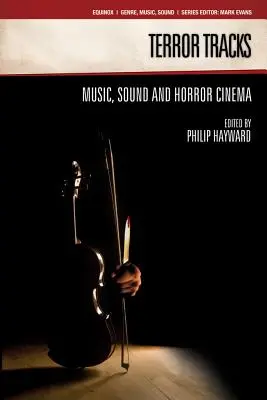 Huellas del terror: Música, sonido y cine de terror - Terror Tracks: Music, Sound and Horror Cinema