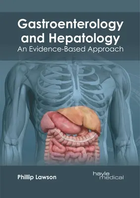 Gastroenterología y Hepatología: Un enfoque basado en la evidencia - Gastroenterology and Hepatology: An Evidence-Based Approach