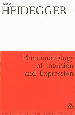 Fenomenología de la intuición y la expresión: Teoría de la formación de conceptos filosóficos - Phenomenology of Intuition and Expression: Theory of Philosophical Concept Formation