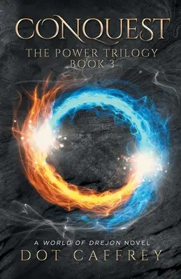 Conquista: La Trilogía del Poder, Libro 3 - Conquest: The Power Trilogy Book 3