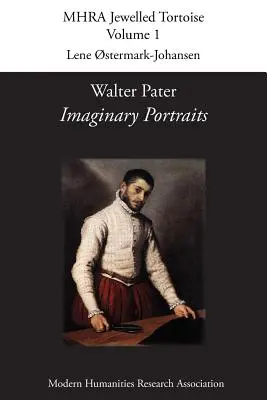 Walter Pater, «Retratos imaginarios - Walter Pater, 'Imaginary Portraits'