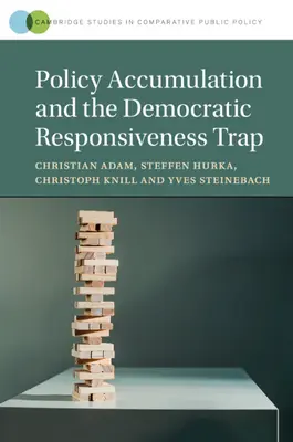 Acumulación de políticas y la trampa de la receptividad democrática - Policy Accumulation and the Democratic Responsiveness Trap