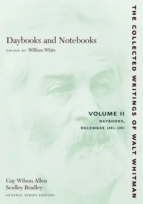 Cuadernos y libretas: Tomo II: Cuadernos de diciembre de 1881-1891 - Daybooks and Notebooks: Volume II: Daybooks, December 1881-1891