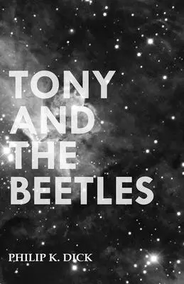 Tony y los escarabajos - Tony and the Beetles