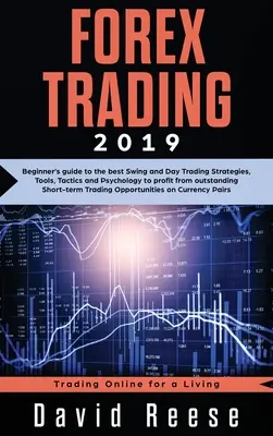 Forex Trading: Guía para principiantes sobre las mejores estrategias, herramientas, tácticas y psicología para invertir en Swing y Day Trading y sacar provecho de las operaciones a corto plazo más destacadas. - Forex Trading: Beginner's guide to the best Swing and Day Trading Strategies, Tools, Tactics and Psychology to profit from outstandin