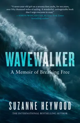 Wavewalker: Memorias de una mujer que se libera - Wavewalker: A Memoir of Breaking Free