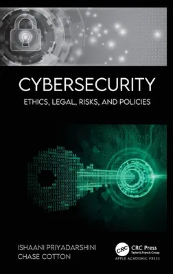 Ciberseguridad: Ética, Legal, Riesgos y Políticas - Cybersecurity: Ethics, Legal, Risks, and Policies