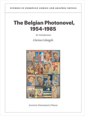 La fotonovela belga, 1954-1985: Introducción - The Belgian Photonovel, 1954-1985: An Introduction