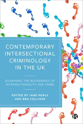 Criminología interseccional contemporánea en el Reino Unido: Examinar los límites de la interseccionalidad y la delincuencia - Contemporary Intersectional Criminology in the UK: Examining the Boundaries of Intersectionality and Crime