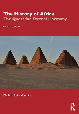 Historia de África: La búsqueda de la armonía eterna - The History of Africa: The Quest for Eternal Harmony