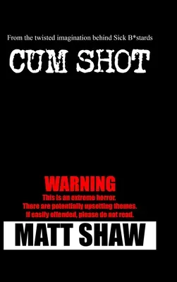 Cum Shot: Un horror extremo - Cum Shot: An Extreme Horror