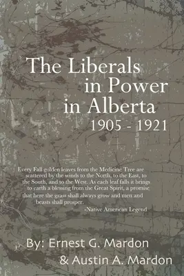 Los liberales en el poder en Alberta 1905-1921 - The Liberals in Power in Alberta 1905-1921