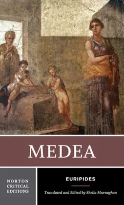 Medea: Edición Crítica Norton - Medea: A Norton Critical Edition