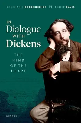 En diálogo con Dickens: La mente del corazón - In Dialogue with Dickens: The Mind of the Heart