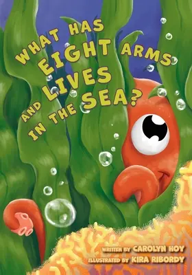 ¿Qué tiene ocho brazos y vive en el mar? - What Has Eight Arms and Lives in the Sea?