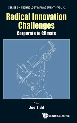 Retos de la innovación radical: De la empresa al clima - Radical Innovation Challenges: Corporate to Climate