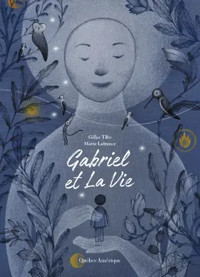 Gabriel y la vida - Gabriel Et La Vie