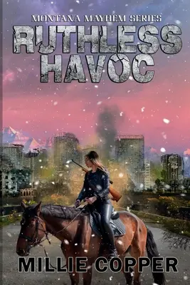 Havoc: Montana Mayhem Libro 2 El nuevo Apocalipsis americano - Ruthless Havoc: Montana Mayhem Book 2 America's New Apocalypse