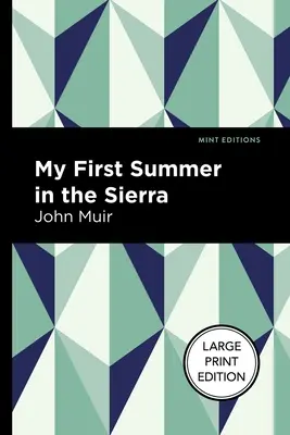 Mi primer verano en la Sierra: Edición en letra grande - My First Summer in the Sierra: Large Print Edition