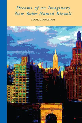 Sueños de un neoyorquino imaginario llamado Rizzoli - Dreams of an Imaginary New Yorker Named Rizzoli