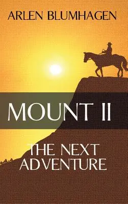 Monte II: La Próxima Aventura - Mount II: The Next Adventure