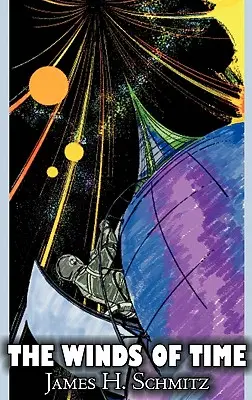 Los Vientos del Tiempo de James H. Schmitz, Ciencia Ficción, Aventura - The Winds of Time by James H. Schmitz, Science Fiction, Adventure