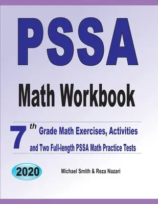 PSSA Math Workbook: Ejercicios y actividades de matemáticas de 7º grado y dos exámenes completos de práctica de matemáticas PSSA - PSSA Math Workbook: 7th Grade Math Exercises, Activities, and Two Full-Length PSSA Math Practice Tests