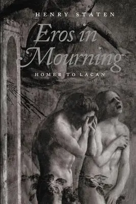 Eros en duelo: De Homero a Lacan - Eros in Mourning: Homer to Lacan