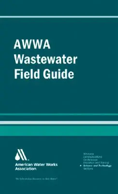 Guía de campo del operador de aguas residuales Awwa - Awwa Wastewater Operator Field Guide