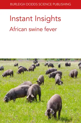 Instant Insights: Peste porcina africana - Instant Insights: African Swine Fever